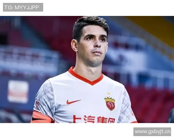 奥斯卡退役未官宣巴媒曝其希望解约前拿到百万欠薪