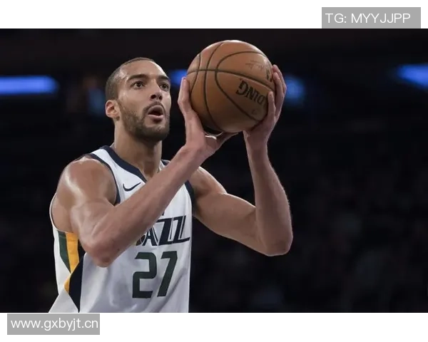 戈贝尔夏季训练成果显著新赛季将提升进攻果断性与侵略性